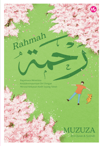 Rahmah: Bagaimana Menerima Ketidaksempurnaan Dengan Merasai Keluasan Kasih Sayang Tuhan Diri by Muzuza - IMAN Shoppe Bookstore